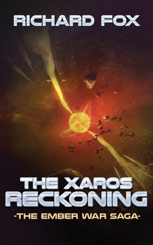 The xaros reckoning - (the, ember