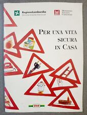 PER UNA VITA SICURA IN CASA -