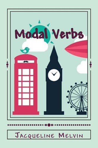 Jacqueline melvin modal verbs - modal,