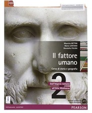 Il fattore umano 2 - Storia e geografia. Per le Scuole superiori. Con e-book....