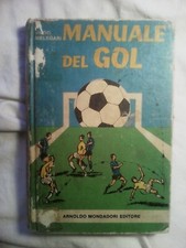 MANUALI MONDADORI  :  IL  ' MANUALE DEL GOL '    !!