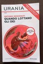 URANIA N.1731-QUANDO LOTTANO GLI DEI di Antonio Benvenuti -PREMIO URANIA 2023