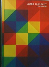JORRIT TORNQUIST PRINZIP FARBE