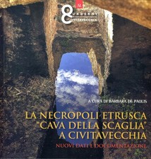 La necropoli etrusca «Cava della Scaglia» a Civitavecchia. Nuovi dati
