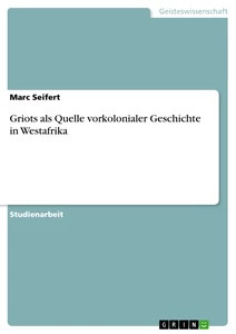 Griots als quelle - griots,
