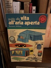 Romano Anfosso - Guida alla vita all'aria aperta - Mondadori - 1978
