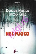 NEL FUOCO - Douglas Preston e