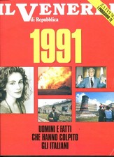 IL VENERDI di Repubblica-1991 UOMINI E FATTI CHE HANNO COLPITO GLI ITALIANI