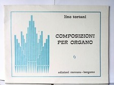 LINO TORTANI Composizioni per organo, Spartito, Edizione Carrara, Bergamo 1983