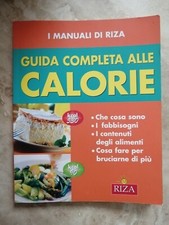 I MANUALI DI RIZA - GUIDA COMPLETA ALLE CALORIE - ED: RIZA - ANNO: 2007  (OW)