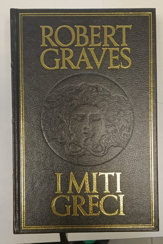 Miti greci robert graves - robert,