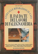 Il fai da te dei lavori di falegnameria [Paperback] Di Nardo, Carlo