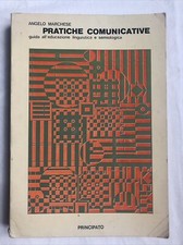 Angelo Marchese PRATICHE COMUNICATIVE  Principato 1979 PRIMA EDIZIONE