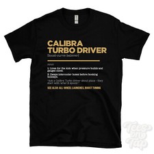 Calibra Turbo Driver T-Shirt - Funny Dictionary Style - boost-curve believer