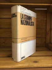 La stampa nazionalista, il periodo fascista, antologia Franco Gaeta. Cappelli
