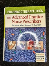 PHARMACOTHERAPEUTICS FOR ADVANCED PRACTICE NURSE PRESCRIBERS FOURTH EDITION