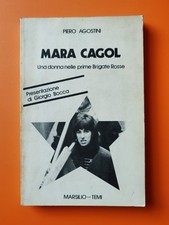 AGOSTINI - Mara Cagol : una donna nelle prime Brigate rosse (Marsilio, 1980)