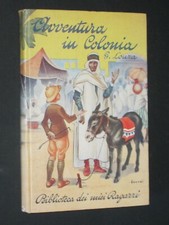 BIBLIOTECA DEI MIEI RAGAZZI N. 40 - AVVENTURA IN COLONIA - 1952 SALANI