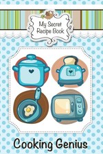My Secret Recipe Book: Cooking