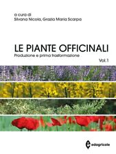Le piante officinali Volume 1 produzione e prima trasformazione NICOLA, SCARPA