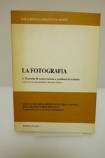 LA FOTOGRAFIA TECNICHE DI CONSERVAZIONE E PROBLEMI DI RESTAURO BITELLI VLAHOV