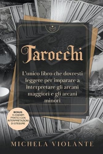 Tarocchi unico libro che - tarocchi:,