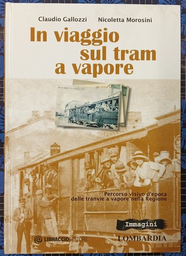 Viaggio sul tram - vapore,