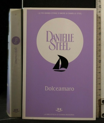 Dolceamaro danielle steel - dolceamaro.,