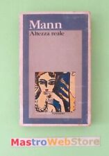 THOMAS MANN - ALTEZZA REALE -