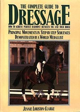 The Complete Book of Dressage