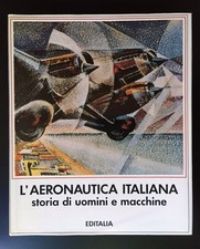 PECCHIOLI Arrigo (a cura di)-L'aeronautica italiana-Editalia-1986