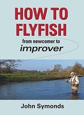 How to Flyfish: From Newcomer