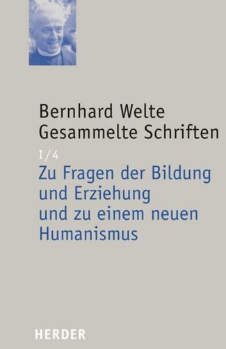 Bernhard welte gesammelte - bernhard,