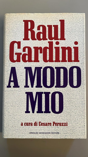 Raul gardini modo mio a - gardini,,