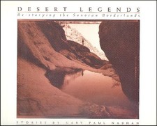 KLETT Mark, NABHAN Paul, Desert Legends. Re-storying the Sonoran Borderlands