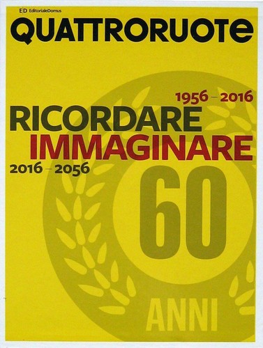 Quattroruote 1956 2016 - quattroruote, 1956-2016