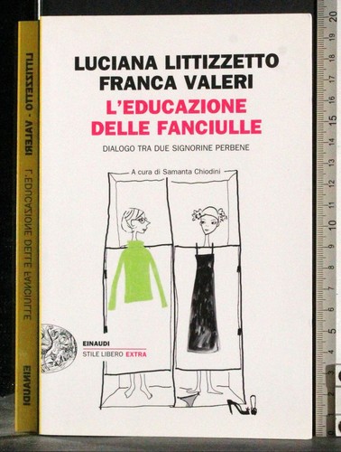 Educazione delle fanciulle - l'educazione,
