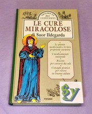 Le Cure Miracolose di Suor Ildegarda Libro Salute Rimedi Naturali Medicina Antic