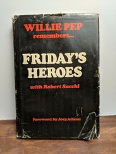 FRIDAY'S HEROES  Willie Pep &