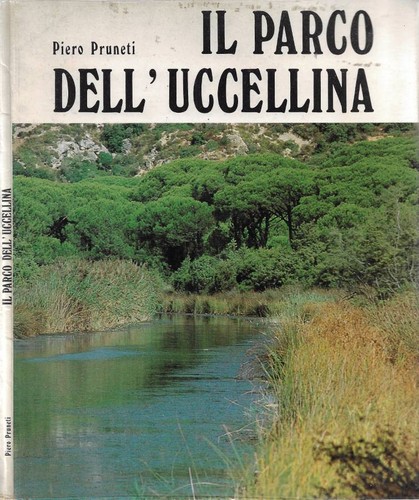 Parco dell uccellina - il, dell'uccellina.
