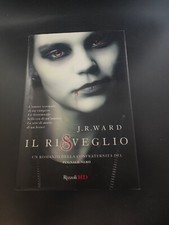 Il risveglio La confraternita del pugnale nero - J. R. Ward - Ed. Rizzoli 1° ed.