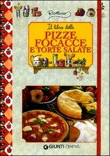 Il libro delle pizze, focacce