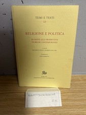Religione e politica. Temi e testi edizioni di storia e letteratura