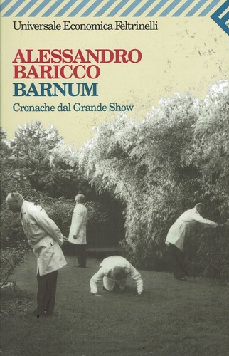 Alessandro baricco barnum - baricco, :