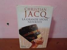 CHRISTIAN JACQ - LA GRANDE SPOSA NEFERTITI