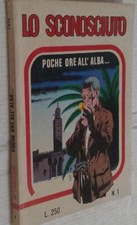 LO SCONOSCIUTO fumetto di Magnus n° 1- in 1 ° edizione geis del 1975