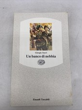 GIORGIO SOAVI - UN BANCO DI NEBBIA - EINAUDI