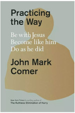 Practicing the Way by John