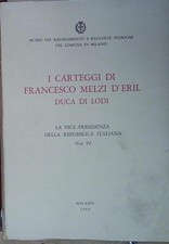 I CARTEGGI DI FRANCESCO MELZI