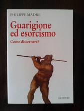 GUARIGIONE ED ESORCISMO. COME